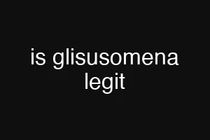 is glisusomena legit